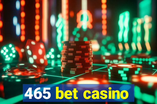 465 bet casino